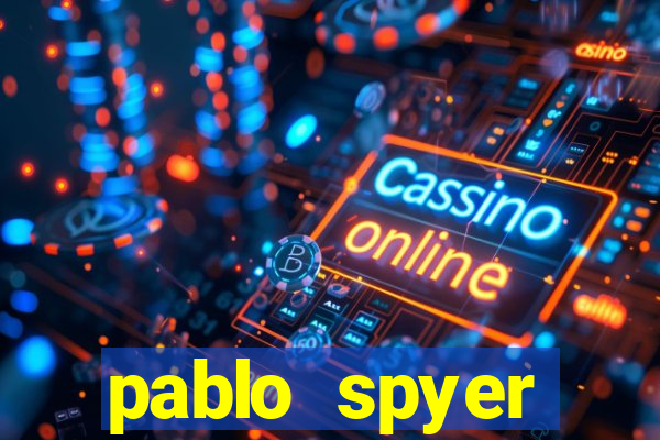 pablo spyer namorada atual